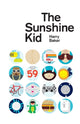 Book cover of: Sunshine Kid. By: Harry Baker