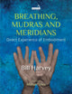 Book cover of: Breathing: The Bridge to Embodiment. By: Bill Harvey