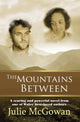 Book cover of: Mountains Between. By: Julie McGowan