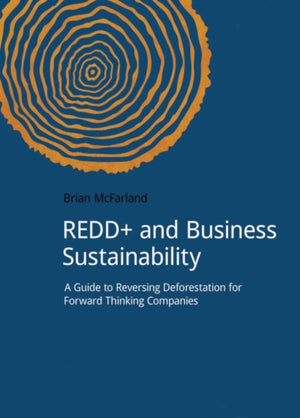 REDD+ and Business Sustainability