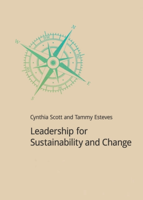 Book cover of: Leadership for Sustainability and Change. By: Cynthia Scott