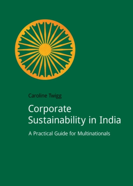 Book cover of: Corporate Sustainability in India. By: Caroline Twigg