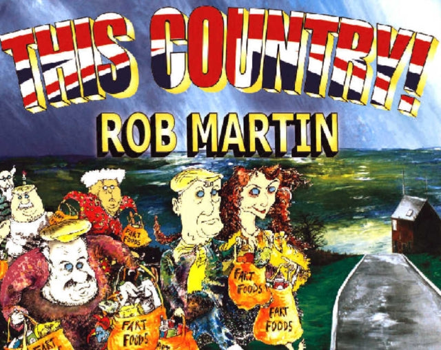 Book cover of: This Country. By: Rob Martin