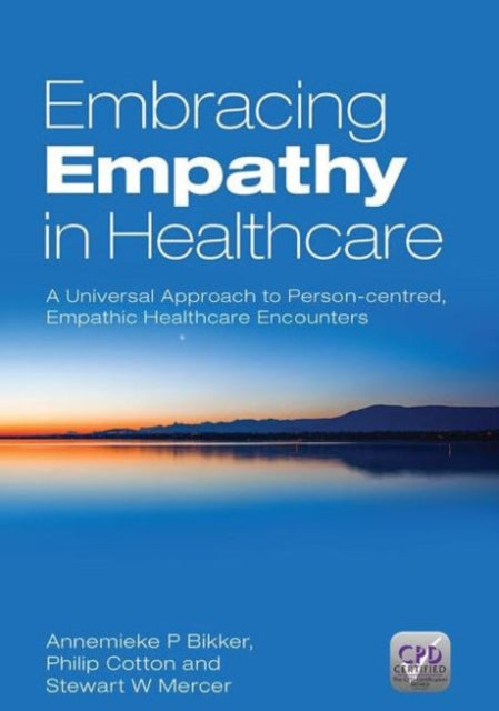 Book cover of: Embracing Empathy. By: Annemieke P. Bikker