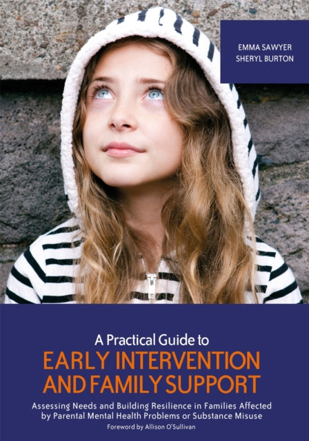 Book cover of: Practical Guide to Early Intervention and Family Support. By: Emma Sawyer