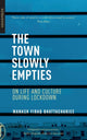 Book cover of: Town Slowly Empties. By: Manash Firaq Bhattacharjee
