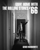 Book cover of: Goin' Home With The Rolling Stones '66. By: Gered Mankowitz