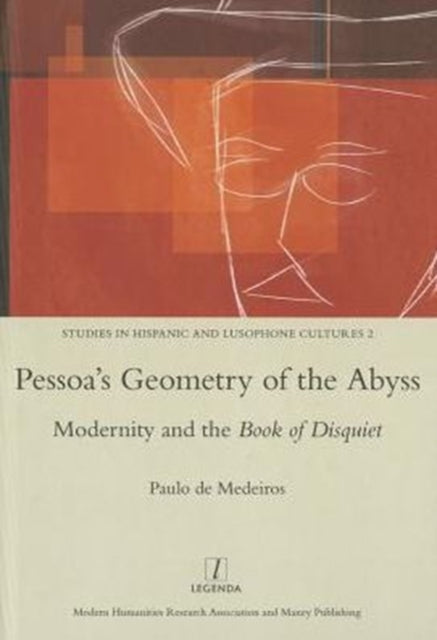 Book cover of: Pessoa's Geometry of the Abyss. By: Paulo de Madeiros