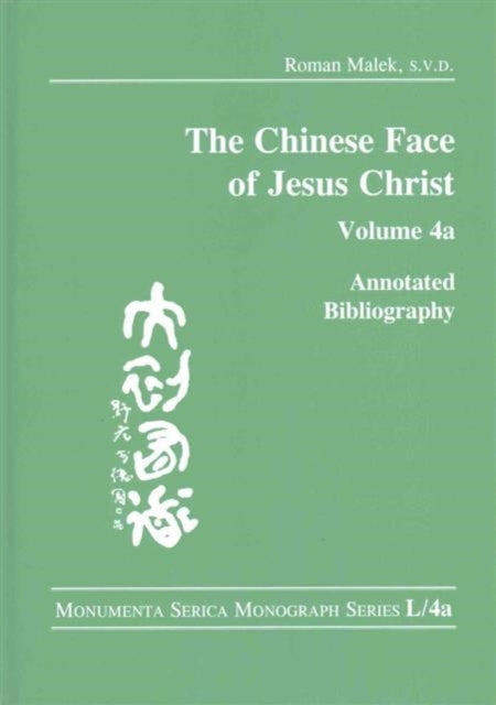 Book cover of: Chinese Face of Jesus Christ:. By: Roman Malek
