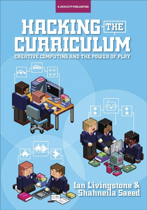 Hacking the Curriculum: How Digital Skills Can Save Us from the Robots