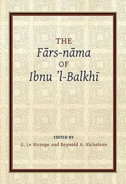 Book cover of: Fars-nama of Ibnu l-Balkhi