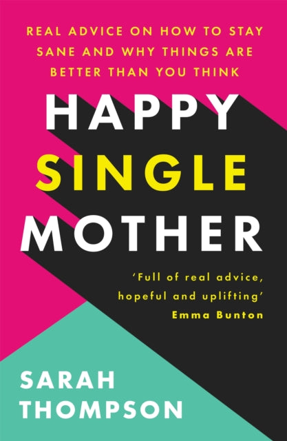 Book cover of: Happy Single Mother. By: Sarah Thompson