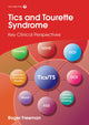 Book cover of: Tics and Tourette Syndrome. By: Roger Freeman