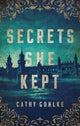 Book cover of: Secrets She Kept. By: Cathy GOHLKE