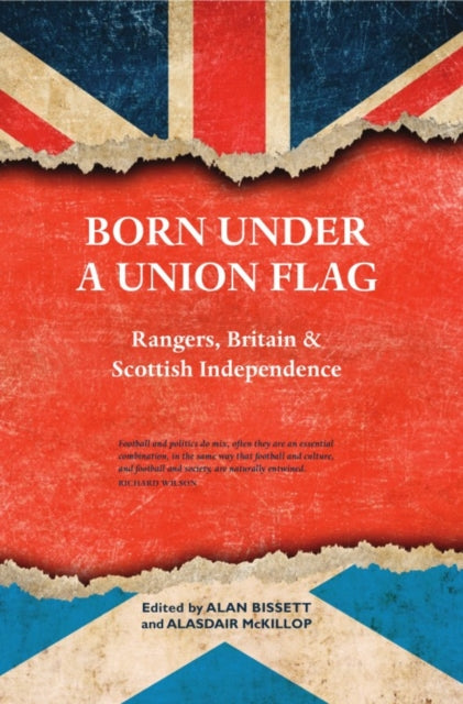 Book cover of: Born Under a Union Flag. By: Alan Bissett