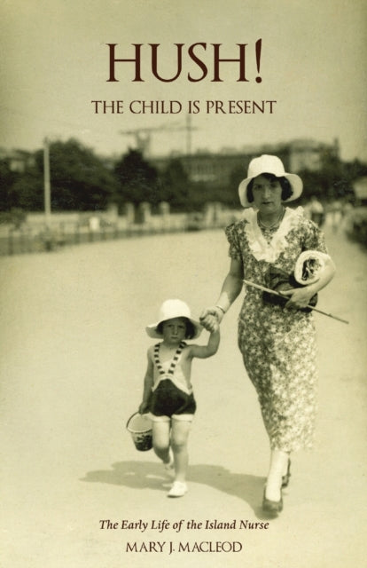 Hush! The Child is Present'