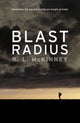 Book cover of: Blast Radius. By: R. L. McKinney
