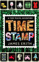 Book cover of: Time Stamp. By: James Erith