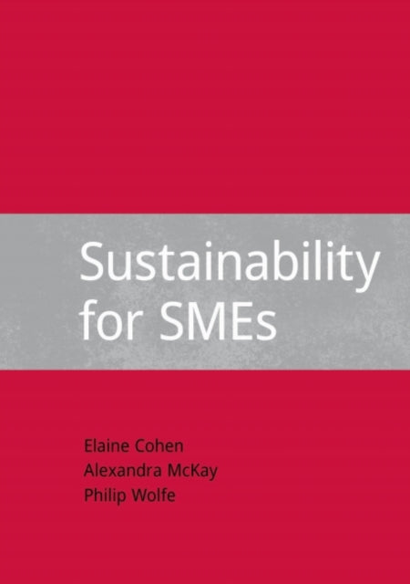 Book cover of: Sustainability for SMEs. By: Elaine Cohen