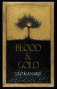 Book cover of: Blood and Gold. By: Leo Kanaris
