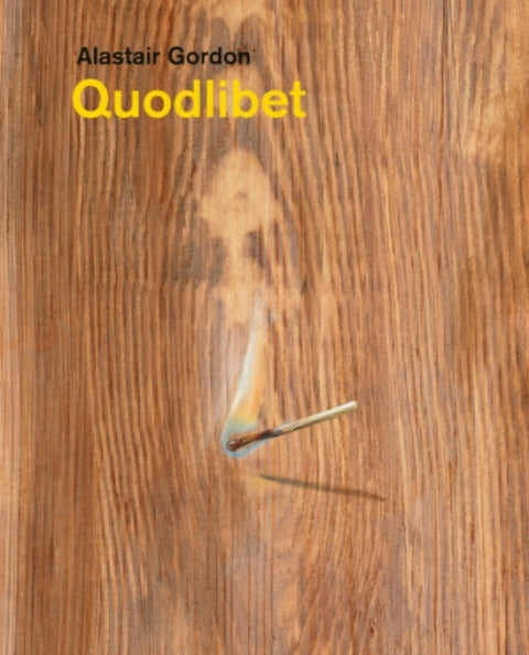 Alastair Gordon – Quodlibet