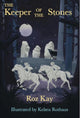 Book cover of: Keeper of the Stones. By: Roz Kay