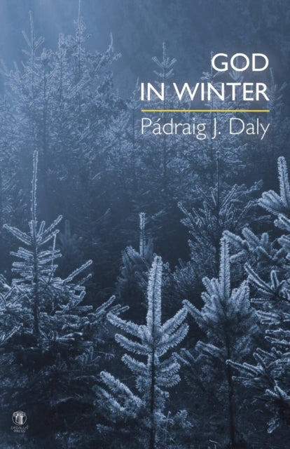 Book cover of: God in Winter. By: Padraig Daly