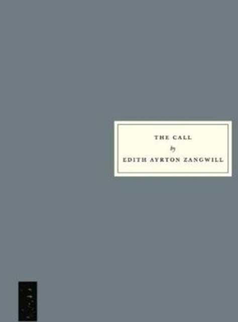 Book cover of: Call. By: Edith Ayrton Zangwill
