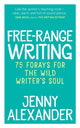 Book cover of: Free-Range Writing. By: Jenny Alexander