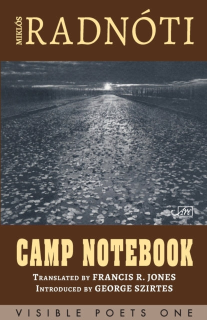 Book cover of: Camp Notebook. By: Miklos RADNOTI