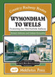 Book cover of: Wymondham To Wells.. By: R. J. Adderson