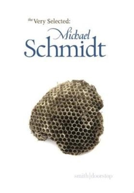 Book cover of: Very Selected: Michael Schmidt. By: SCHMIDT
