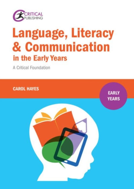 Language, Literacy and Communication in the Early Years