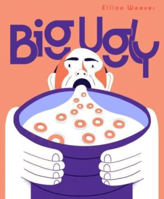 Book cover of: Big Ugly. By: Ellice Weaver
