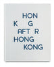 Book cover of: Hong Kong After Hong Kong
