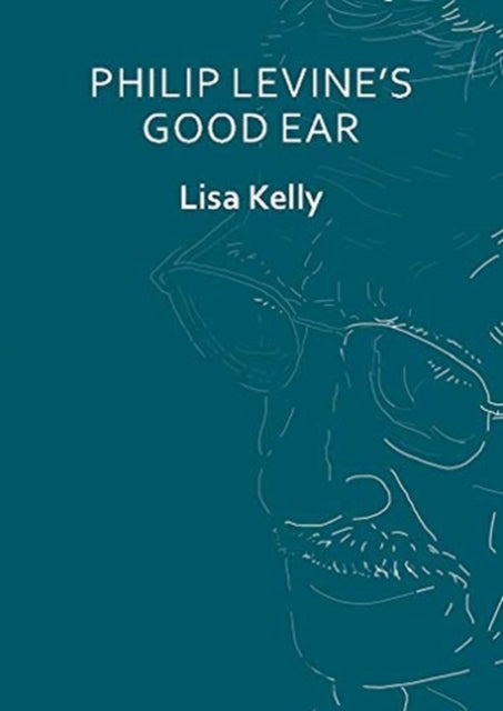 Philip Levine’s Good Ear