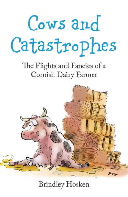 Book cover of: Cows and Catastrophes. By: Brindley Hosken