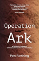 Book cover of: Operation Ark. By: Pen Farthing