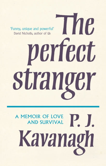 Book cover of: Perfect Stranger. By: P. J. Kavanagh