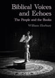 Book cover of: Biblical Voices and Echoes
