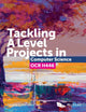 Tackling A Level Projects in Computer Science OCR H446 9781910523193 Ceredig Cattanach-Chell