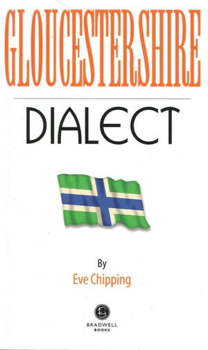 The Gloucestershire Dialect