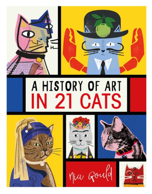 History of Art in 21 Cats, From the Old Masters to the Modernists, the Moggy as Muse