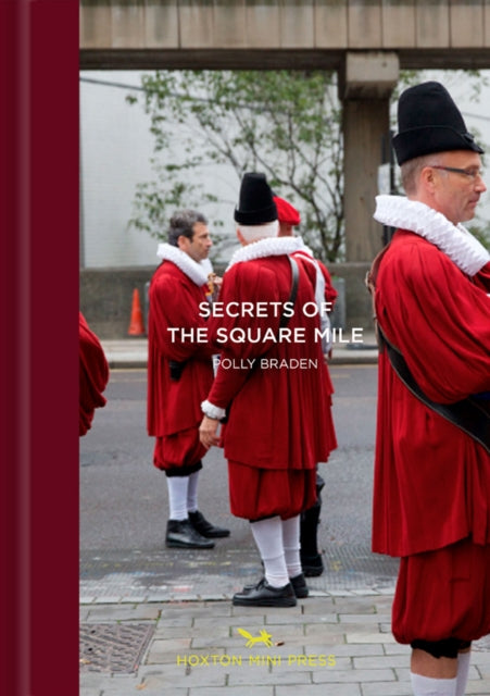 Book cover of: London's Square Mile. By: Polly Braden