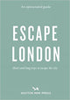 Book cover of: Opinionated Guide: Escape London. By: Sonya Barber