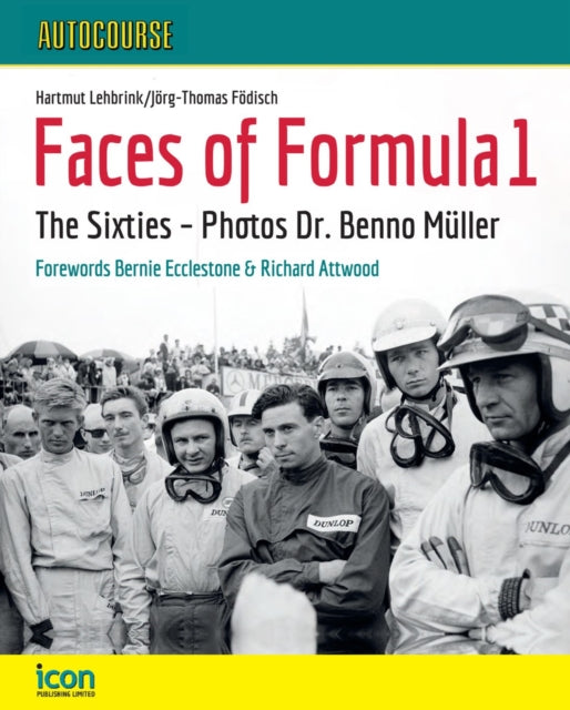 Book cover of: AUTOCOURSE - FACES OF FORMULA 1 The Sixties. By: Hartmut Lebrink