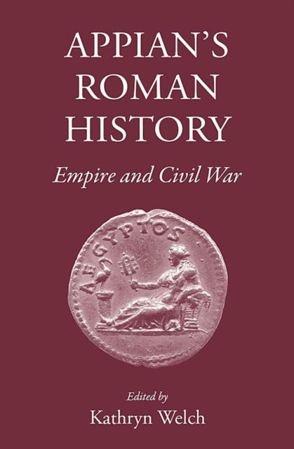 Book cover of: Appian's Roman History. By: Kathryn Welch