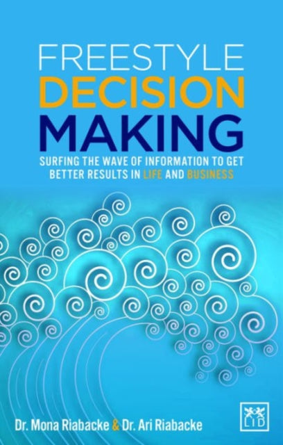 Book cover of: Freestyle Decision Making. By: Mona Riabacke