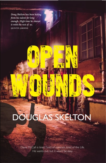 Book cover of: Open Wounds. By: Douglas Skelton