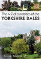 Book cover of: A-Z of Curiosities of the Yorkshire Dales